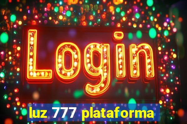 luz 777 plataforma